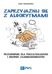 book Zaprzyjaźnij się z algorytmami: Przewodnik dla początkujących i średniozaawansowanych