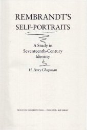 book Rembrandt's Self-Portraits. A Study in Seventeenth-Century Identity