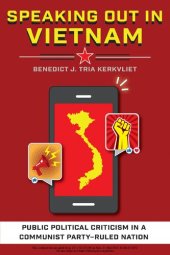 book Speaking out in Vietnam: public political criticism in a communist party-ruled nation