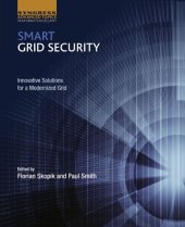 book Smart Grid Security: Innovative Solutions for a Modernized Grid