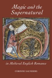 book Magic and the Supernatural in Medieval English Romance