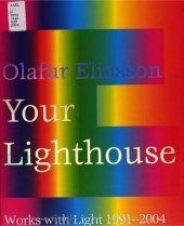 book Your lighthouse : works with light, 1991-2004