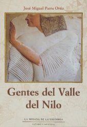 book Gentes del Valle del Nilo : la sociedad egipcia durante el período faraónico