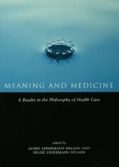 book Meaning and Medicine: A Reader in the Philosophy of Health Care