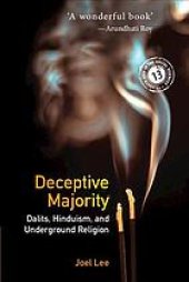 book Deceptive Majority: Dalits, Hinduism, and Underground Religion