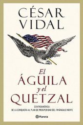 book El águila y el quetzal