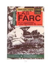 book LAS FARC (1949-1966) De la autodefensa a la combinación de todas las formas de lucha