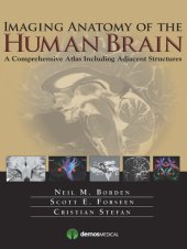 book Imaging Anatomy of the Human Brain: A Comprehensive Atlas Including Adjacent Structures