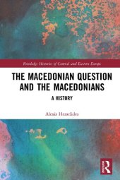 book The Macedonian Question and the Macedonians: A History