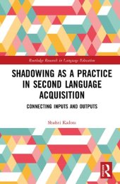 book Shadowing as a Practice in Second Language Acquisition: Connecting Inputs and Outputs