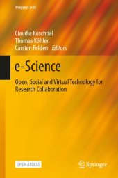 book e-Science: Open, Social And Virtual Technology For Research Collaboration