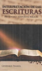 book Interpretación de las escrituras : preguntas y respuestas Bíblicas