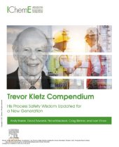 book Trevor Kletz Compendium: His Process Safety Wisdom Updated for a New Generation