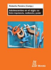 book Adolescentes en el siglo XXI: Entre impotencia, resiliencia y poder