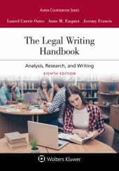 book The Legal Writing Handbook: Analysis, Research, and Writing (Aspen Coursebook Series)