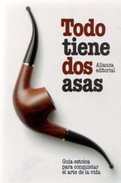 book Todo tiene dos asas guía estoica para conquistar el arte de la vida