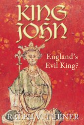 book King John: England's Evil King?