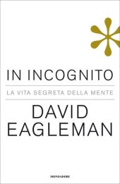 book In incognito. La vita segreta della mente