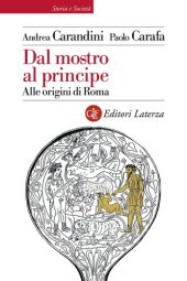 book Dal mostro al principe. Alle origini di Roma