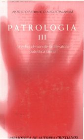 book Patrología III: La edad de oro de la literatura patrística latina