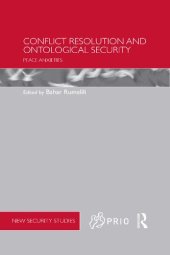 book Conflict Resolution and Ontological Security: Peace Anxieties