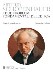 book I due problemi fondamentali dell'etica. Testo tedesco a fronte