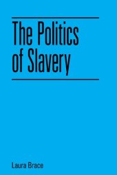 book The Politics Of Slavery