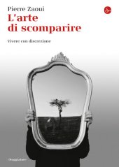 book L'arte di scomparire. Vivere con discrezione