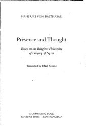 book Presence and Thought: Essay on the Religious Philosophy of Gregory of Nyssa (Communio Book)