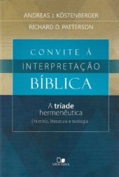 book Convite à interpretação bíblica: a tríade hermenêutica