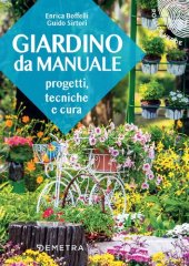 book Giardino da manuale. Progetti, tecniche e cure