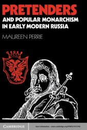 book Pretenders and Popular Monarchism in Early Modern Russia: The False Tsars of the Time and Troubles