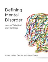 book Defining Mental Disorder: Jerome Wakefield and His Critics