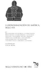 book La reindianización de América, siglo XIX