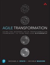 book Agile Transformation: Using the Integral Agile Transformation Framework™ to Think and Lead Differently