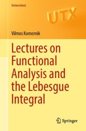 book Lectures on Functional Analysis and the Lebesgue Integral