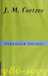 book Stranger shores : literary essays, 1986-1999