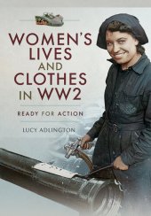 book Women's Lives and Clothes in WW2