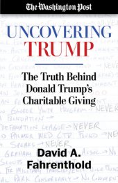 book Uncovering Trump: The Truth Behind Donald Trump's Charitable Giving