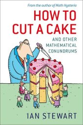 book How to Cut a Cake: And Other Mathematical Conundrums