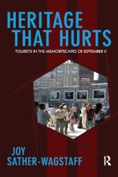 book Heritage That Hurts: Tourists in the Memoryscapes of September 11