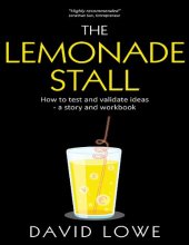 book The Lemonade Stall: How to Test and Validate Ideas