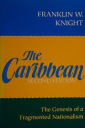 book The Caribbean: The Genesis of a Fragmented Nationalism