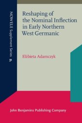 book Reshaping of the Nominal Inflection in Early Northern West Germanic: 31