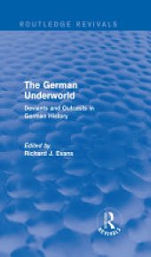 book The German Underworld: Deviants and Outcasts in German History