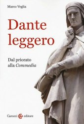 book Dante leggero. Dal priorato alla «Commedia»