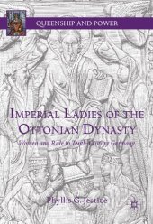 book Imperial Ladies of the Ottonian Dynasty: Women and Rule in Tenth-Century Germany