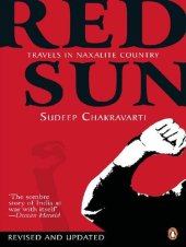 book Red Sun: Travels In Naxalite Country