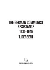 book The German Communist Resistance 1933-1945