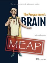 book The Programmer's Brain: What every programmer needs to know about cognition